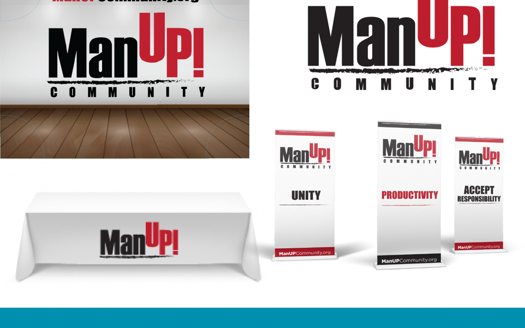 Logo, Banners, Backdrop, and Table Cloth-ManUP! Community (KD Bowe)